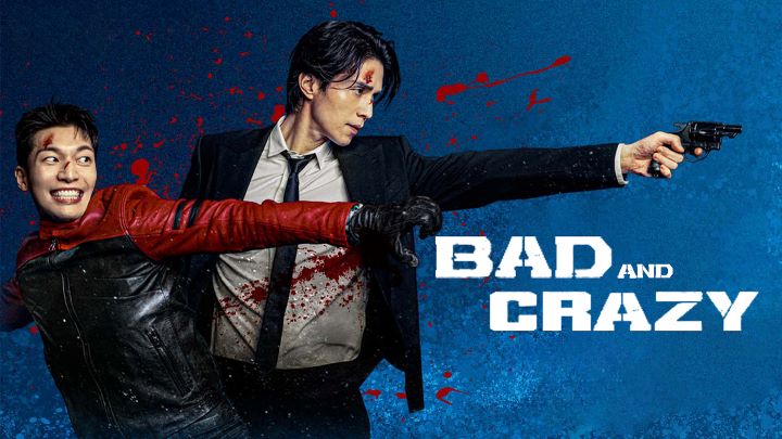 بد و دیوانه (Bad and Crazy) از بهترین سریال‌های لی دونگ ووک